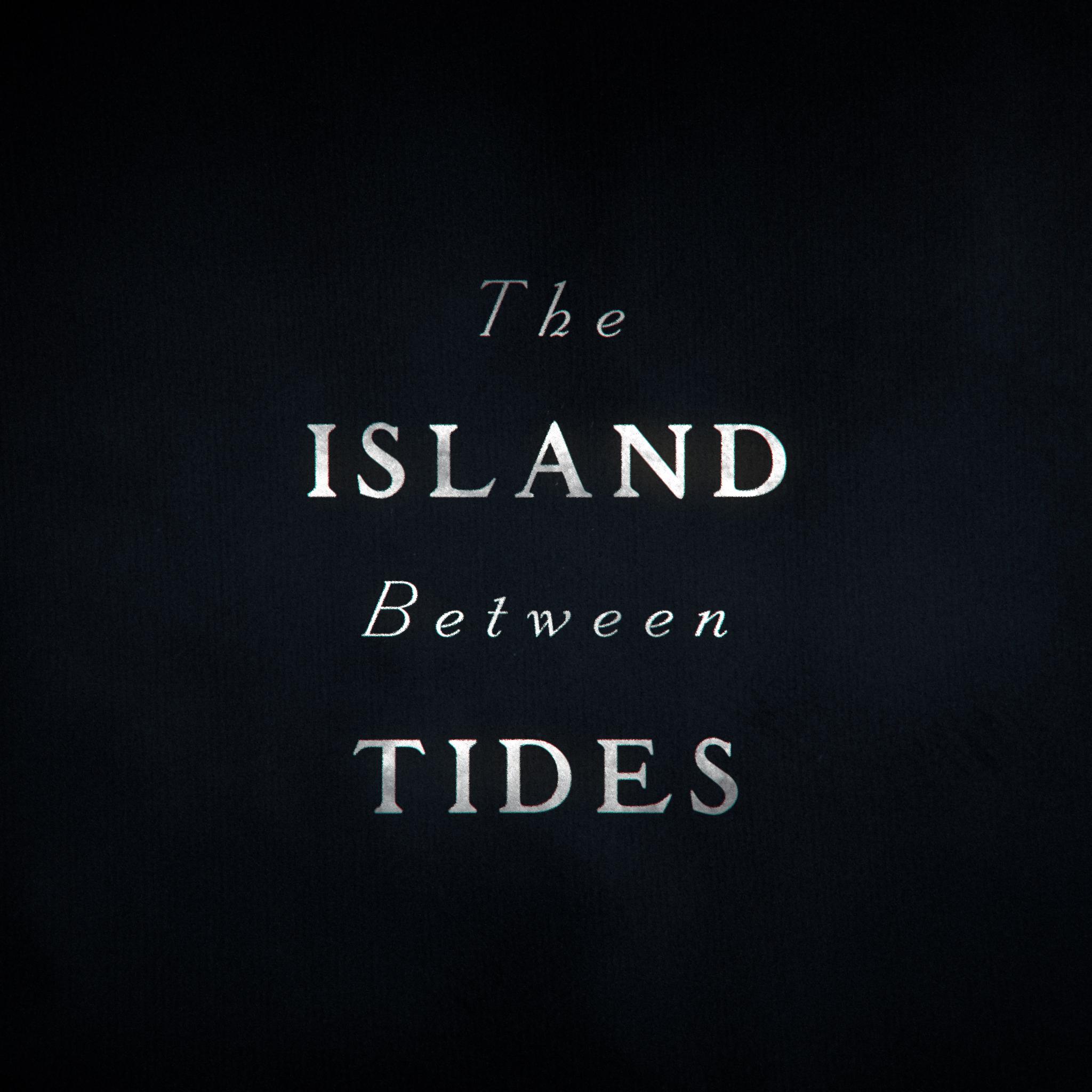 The Island Between Tides